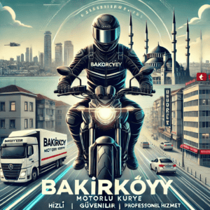 Bakırköy motorlu kurye Bakırköy motorlu kurye
